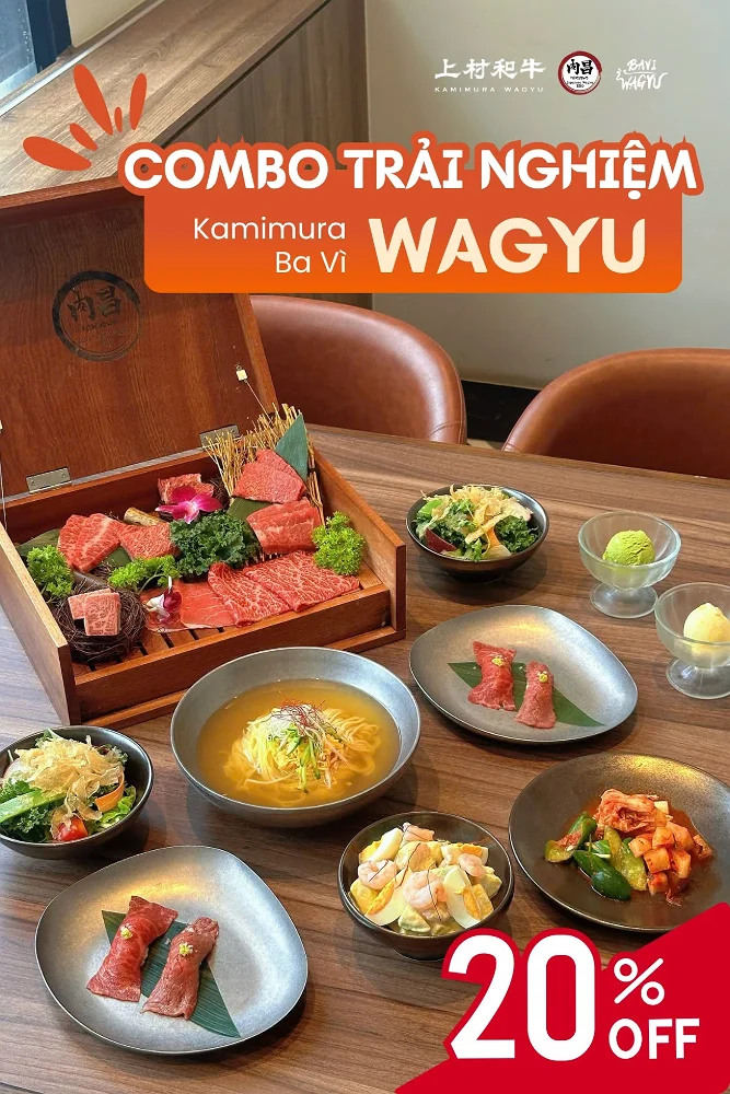Trải Nghiệm Ba Vì Wagyu & Kamimura Wagyu Giảm 20%